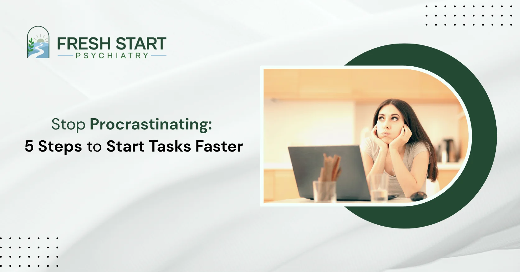 Stop Procrastinating 5 Steps to Start Tasks Faster